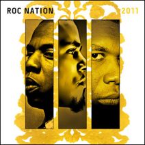 Jay Z, J. Cole & Jay Electronica - Roc Nation 2011